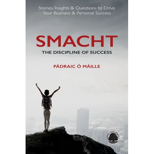 Smacht: The Discipline of Success