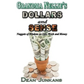 Grandma Nellie's Dollars and Sense: Nuggets of Wisdom on Life, Work and Money