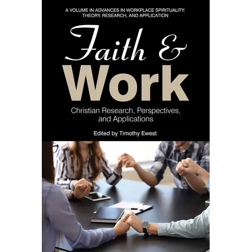 Faith and Work: Christian Research, Perspectives, and Applications