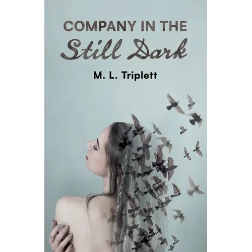 Company in the Still Dark