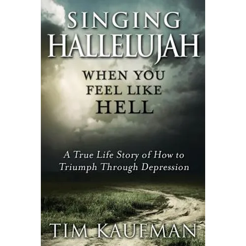 Singing Hallelujah: When You Feel Like Hell