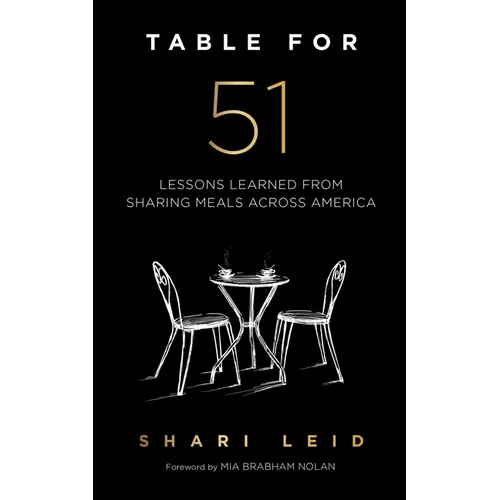 Table for 51: Lessons Learned from Sharing Meals Across America