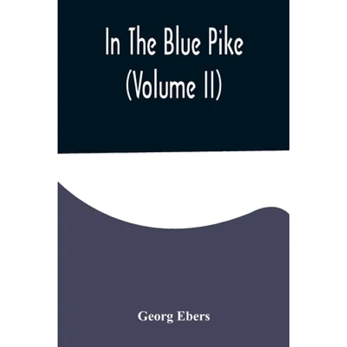 In The Blue Pike (Volume II)