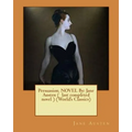 Persuasion. NOVEL By: Jane Austen ( last completed novel ) (World's Classics)