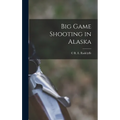 Big Game Shooting in Alaska