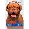 Suburban Watchdogs: Karma is a... Female Dog