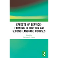 Effects of Service-Learning in Foreign and Second Language Courses