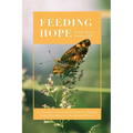 Feeding Hope: A Christian Counselor's Thoughts on Therapy, Eating Disorders, and the Healing Process
