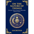 On the Nature of Things: Lucretius' Epic on Science, Philosophy, and the Cosmos