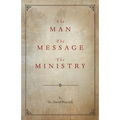 The Man, the Message, the Ministry