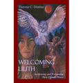 Welcoming Lilith: Awakening and Welcoming Pure Female Power