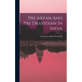 Pre Aryan And Pre Dravidian In India