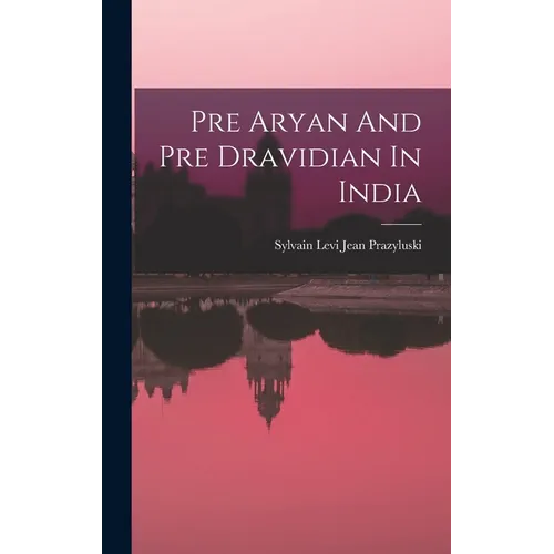 Pre Aryan And Pre Dravidian In India