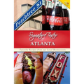 Signature Tastes of Atlanta: Favorite Recipes from our Local Restaurants