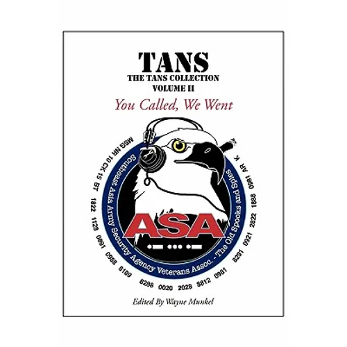 Tans: The TANS Collection, Volume II, You Called, We Went