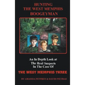 Hunting The West Memphis Boogeyman