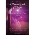 Mama's Book of Prayers: Prayer, Prompts, Power, and Praise Journal