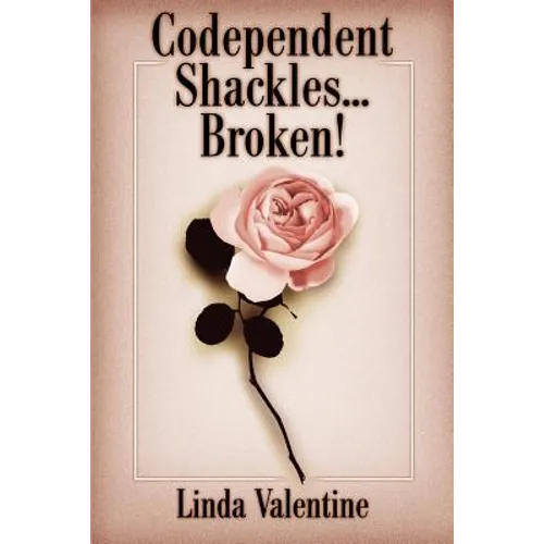 Codependent Shackles...Broken!