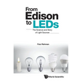 From Edison to LEDs: The Science and Story of Light Sources