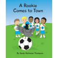 A Rookie Comes to Town