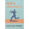 Fear and Conventionality