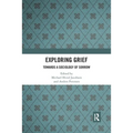 Exploring Grief: Towards a Sociology of Sorrow