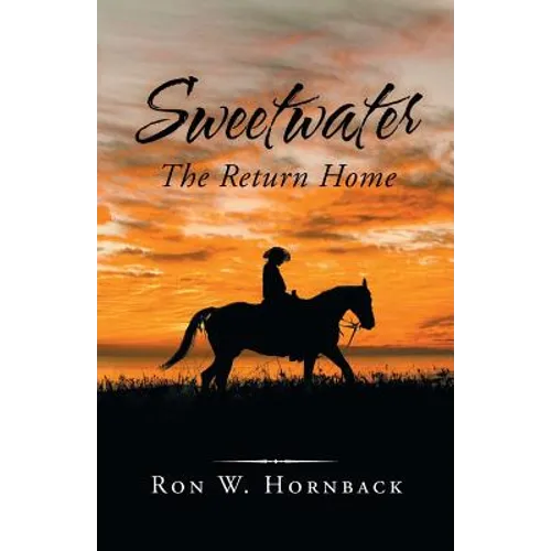 Sweetwater: The Return Home
