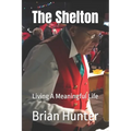 The Shelton: Living A Meaningful Life