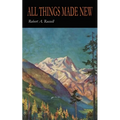 All Things Made New