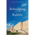Rebuilding From The Rubble