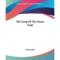 The Song Of The Stone Wall