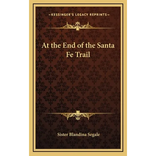 At the End of the Santa Fe Trail