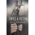 Twice a Victim