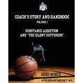 Coach's Story and Handbook: Substance Addiction and "The Silent Sufferers"