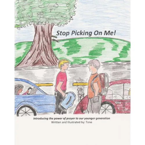 Stop Picking On Me!