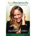 Soul Reciprocity: Quest to Soul-Full Relationships
