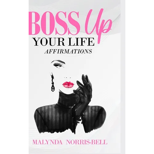 Boss Up Your Life Affirmations