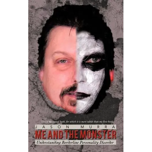 Me and the Monster: Understanding Borderline Personality Disorder