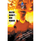 Molten Mama's Mini Memoir
