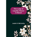 The Lady of Loyalty House