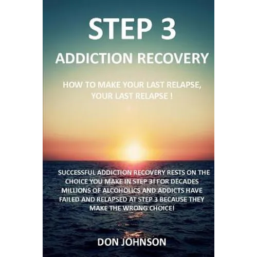 Step 3: Addiction recovery