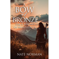 A Bow of Bronze: The 8 Arrows of Masculinity