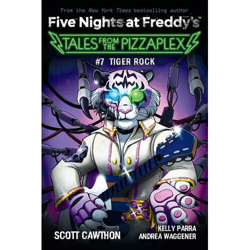 Tiger Rock: An Afk Book (Five Nights at Freddy's: Tales from the Pizzaplex #7)