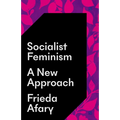Socialist Feminism: A New Approach