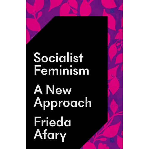 Socialist Feminism: A New Approach