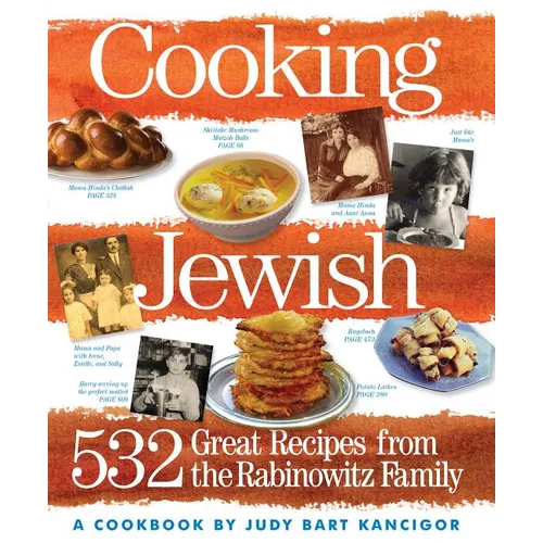 Cooking Jewish: 532 Great Recipes from the Rabinowitz Family