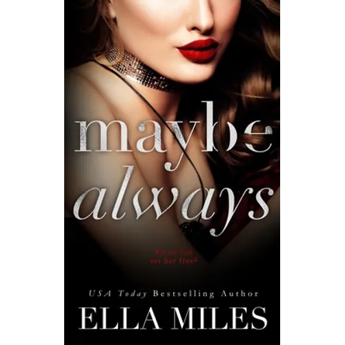 Maybe Always