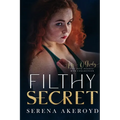 Filthy Secret (Five Points' Mob Collection: Mafia Romance