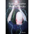 Casting Creative Magickal Circles