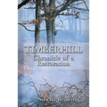 Timberhill: Chronicle of A Restoration